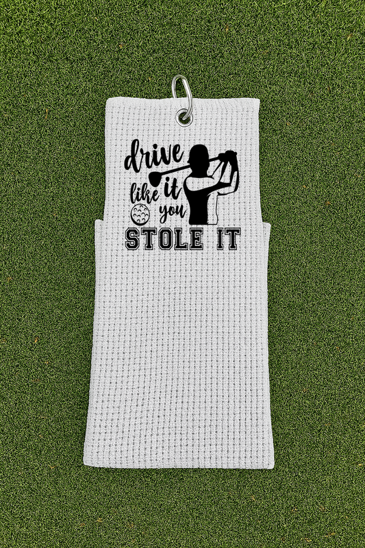Waffle Golf Towel - Drive It Like You Stole It